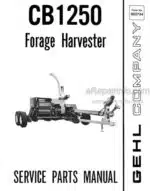 Photo 4 - Gehl CB1250 Service Parts Manual Forage Harvester 902734