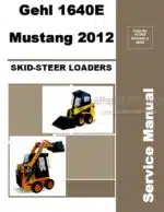 Photo 4 - Gehl 1640E Mustang 2012 Service Manual Skid Steer Loader 917400